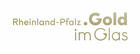 Rheinland-Pfalz.Gold im Glas.